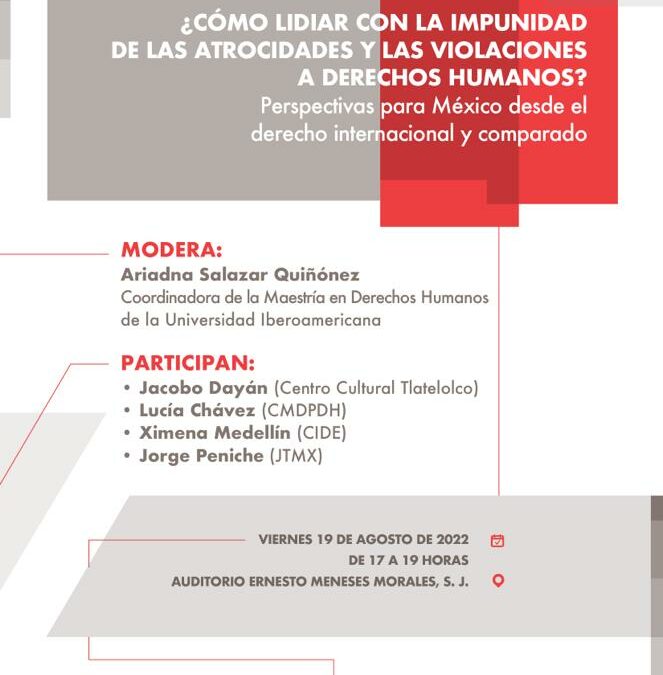 Jorge Peniche participará este 19 de agosto en la mesa de diálogo “¿Cómo lidiar con la impunidad de las atrocidades y las violaciones a derechos humanos?